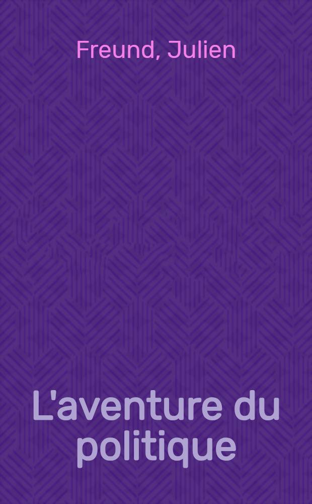 L'aventure du politique