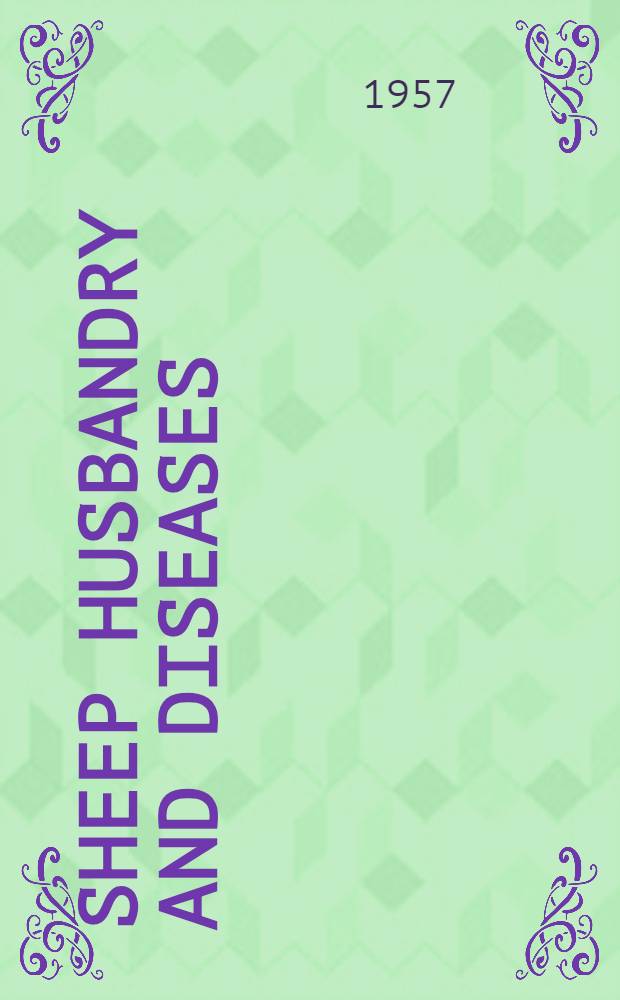 Sheep husbandry and diseases