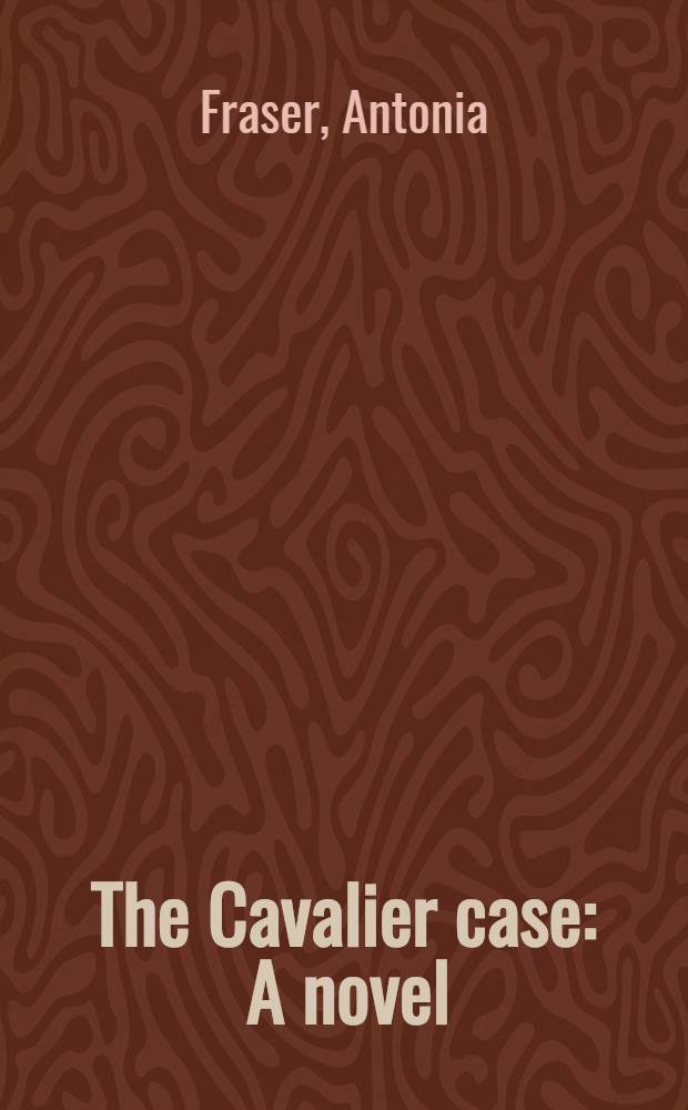 The Cavalier case : A novel