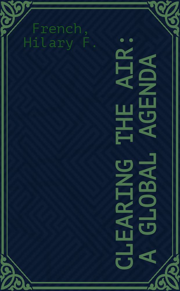 Clearing the air : A global agenda