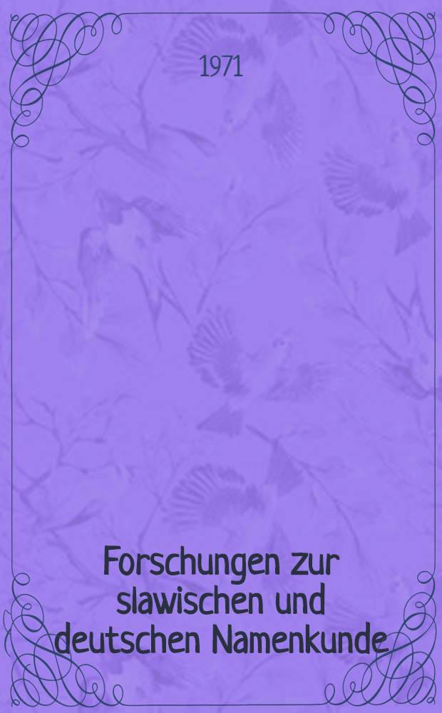 Forschungen zur slawischen und deutschen Namenkunde : Sammelband