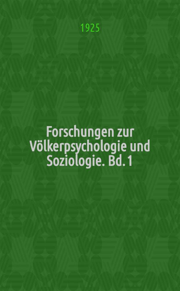 Forschungen zur Völkerpsychologie und Soziologie. Bd. 1 : Tiersoziologie