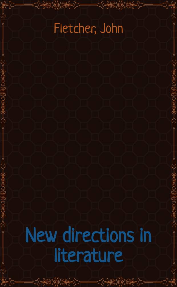 New directions in literature : Critical approaches to a contemporary phenomenon