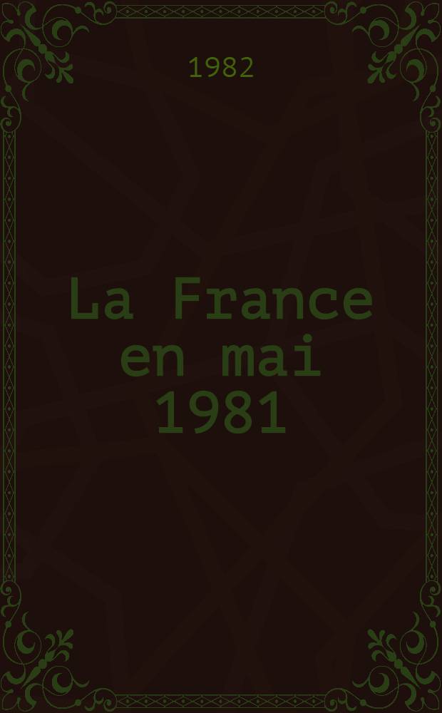 La France en mai 1981 : Études et rapp. de la Commiss. du bilan. [2] : Les activités productives