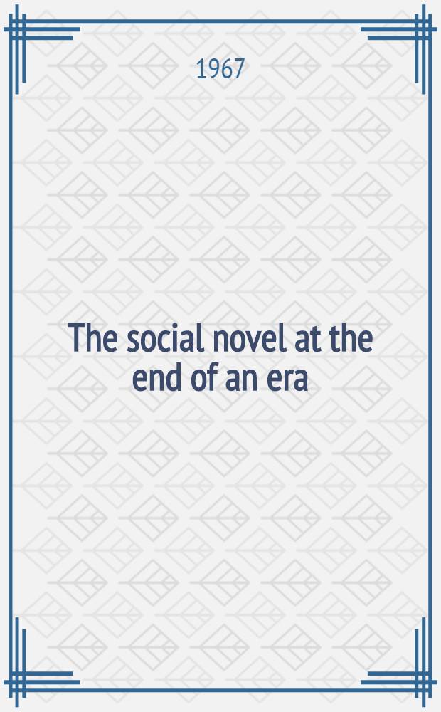The social novel at the end of an era
