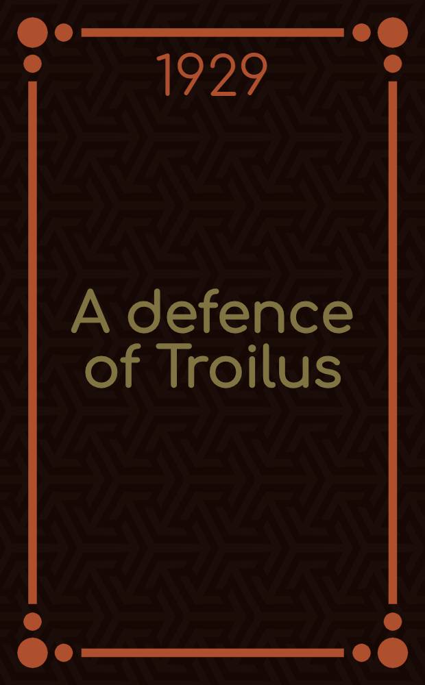 A defence of Troilus