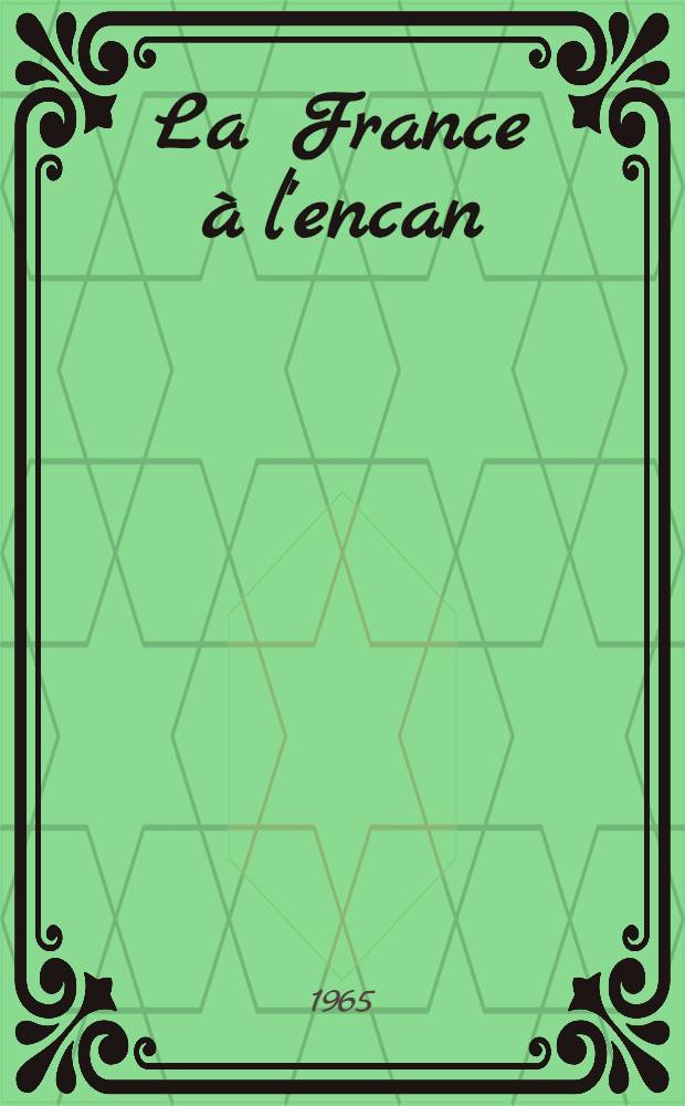 La France à l'encan