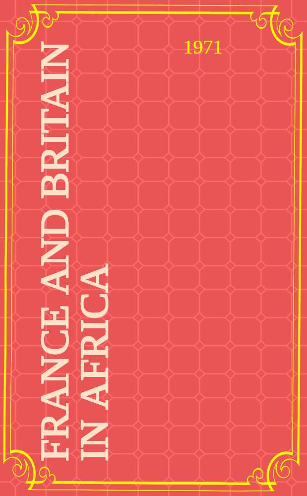 France and Britain in Africa : Imperial rivalry and colonial rule