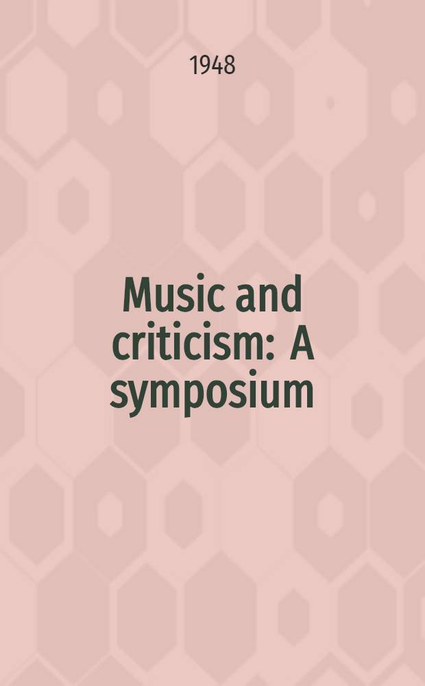 Music and criticism : A symposium