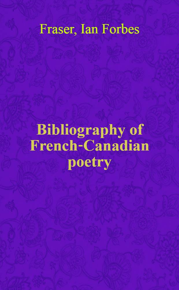 Bibliography of French-Canadian poetry