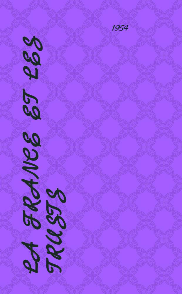 La France et les trusts : Recueil