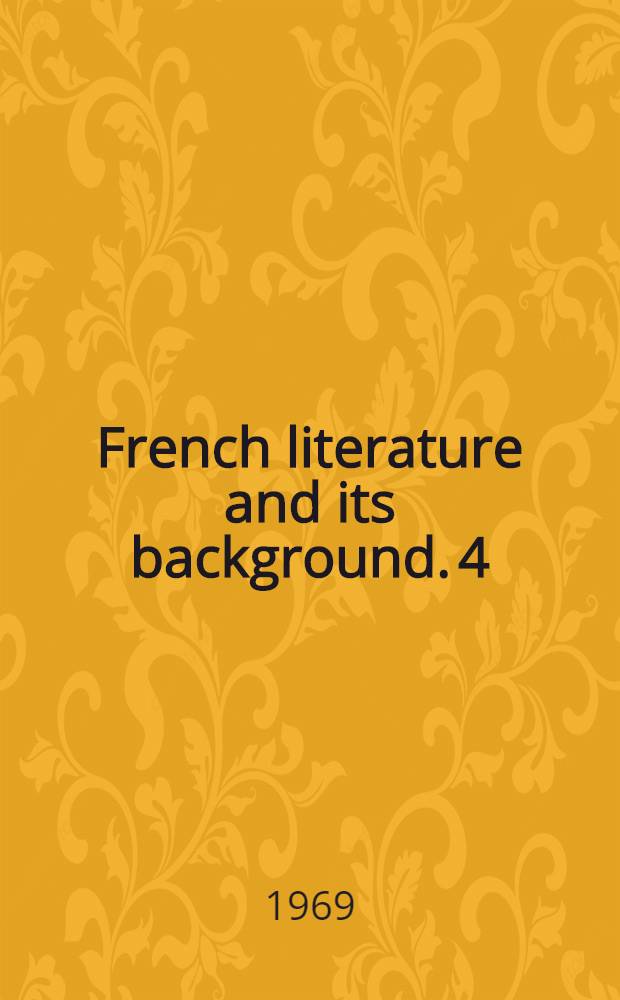 French literature and its background. 4 : The early nineteenth century