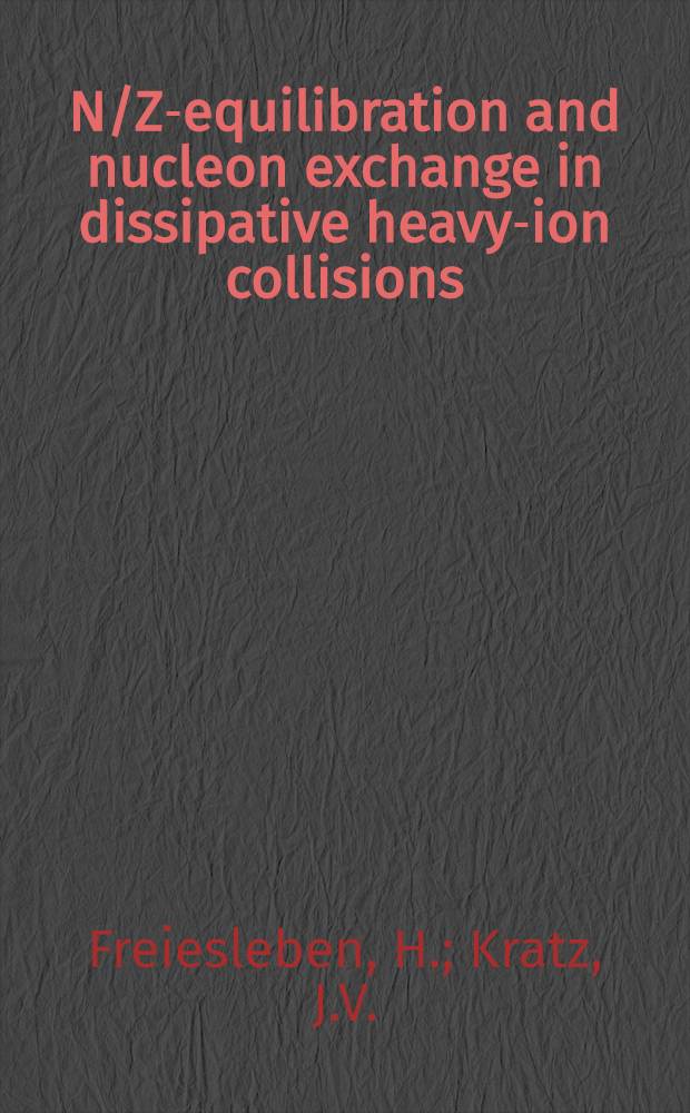 N/Z-equilibration and nucleon exchange in dissipative heavy-ion collisions