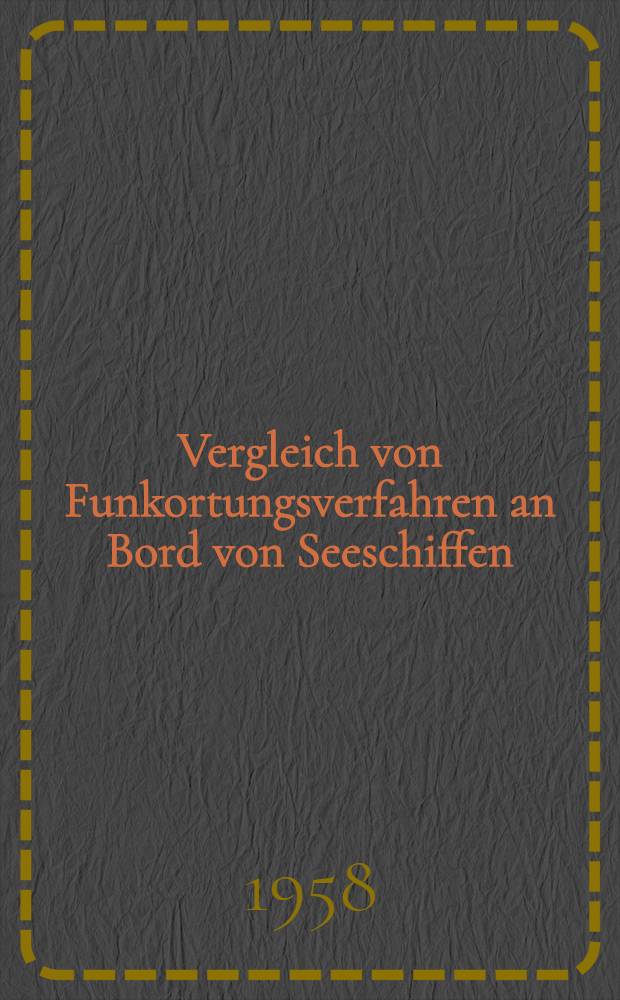 Vergleich von Funkortungsverfahren an Bord von Seeschiffen