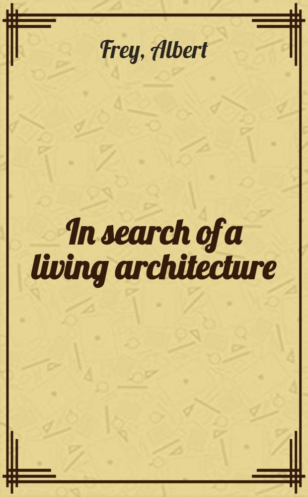 In search of a living architecture