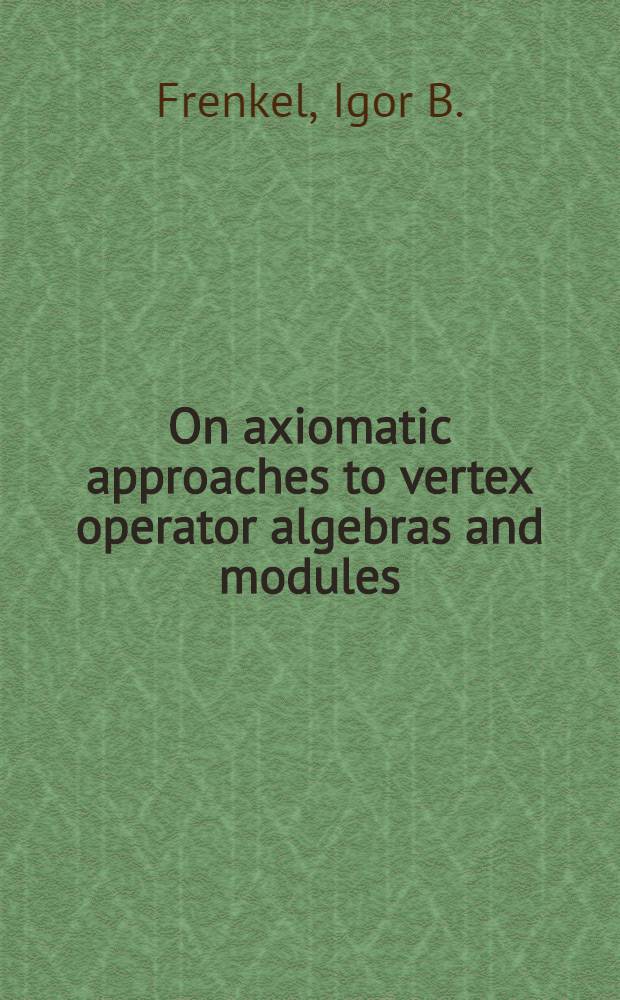 On axiomatic approaches to vertex operator algebras and modules