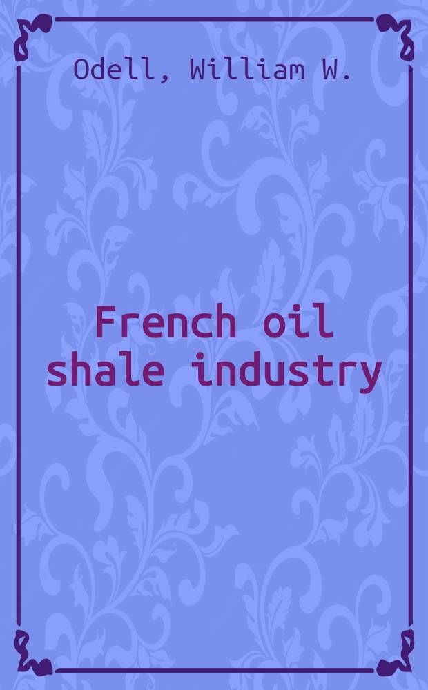 French oil shale industry : 11 july 1945