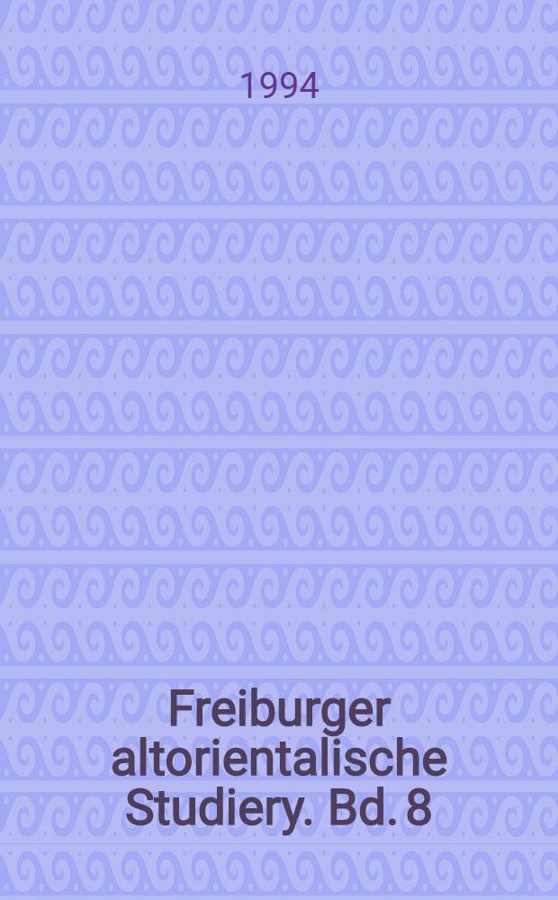 Freiburger altorientalische Studiery. Bd. 8 : Glossar zu den altakkadischen Königsinschriften