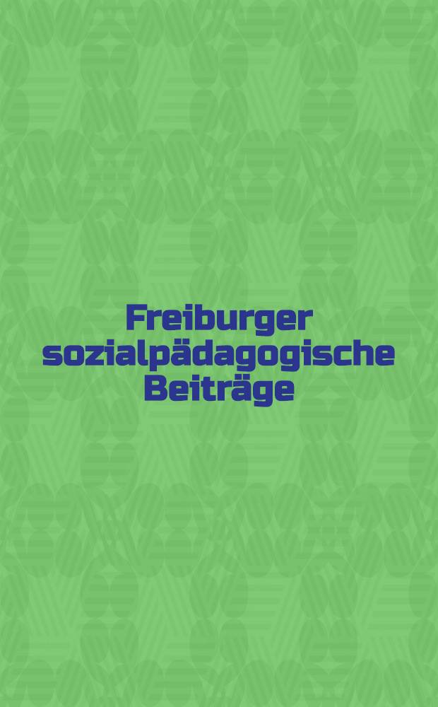 Freiburger sozialpädagogische Beiträge