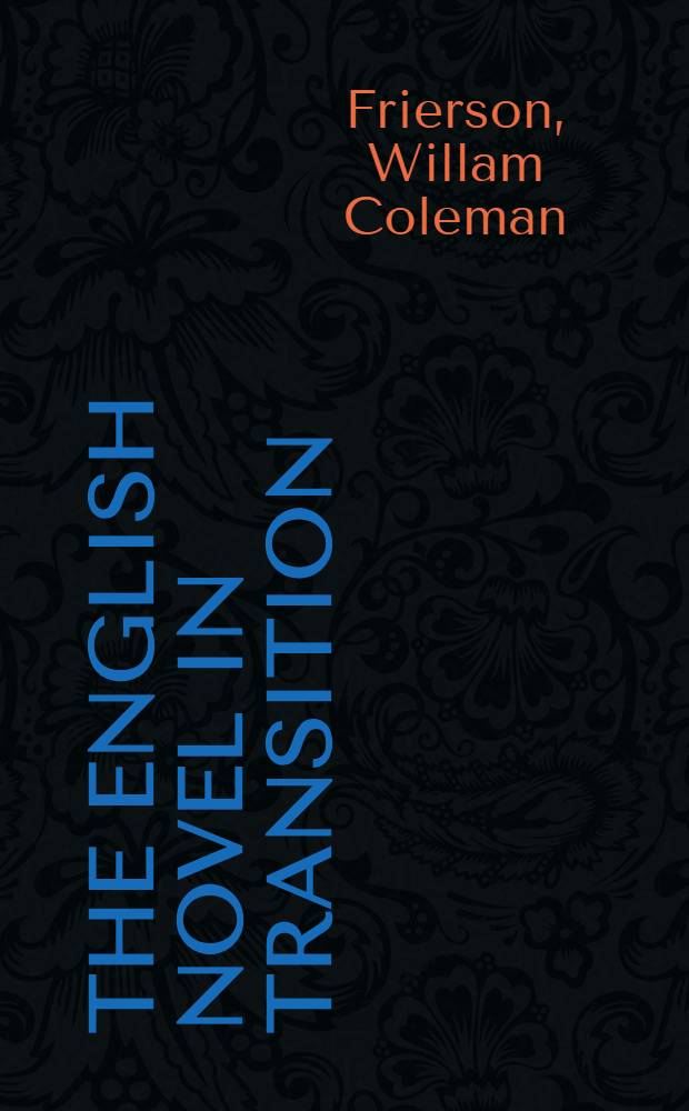 The English novel in transition : 1885-1940