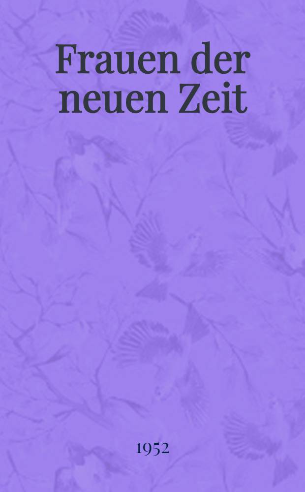 Frauen der neuen Zeit : Frauenporträts aus der Sowjetunion : Sammelband