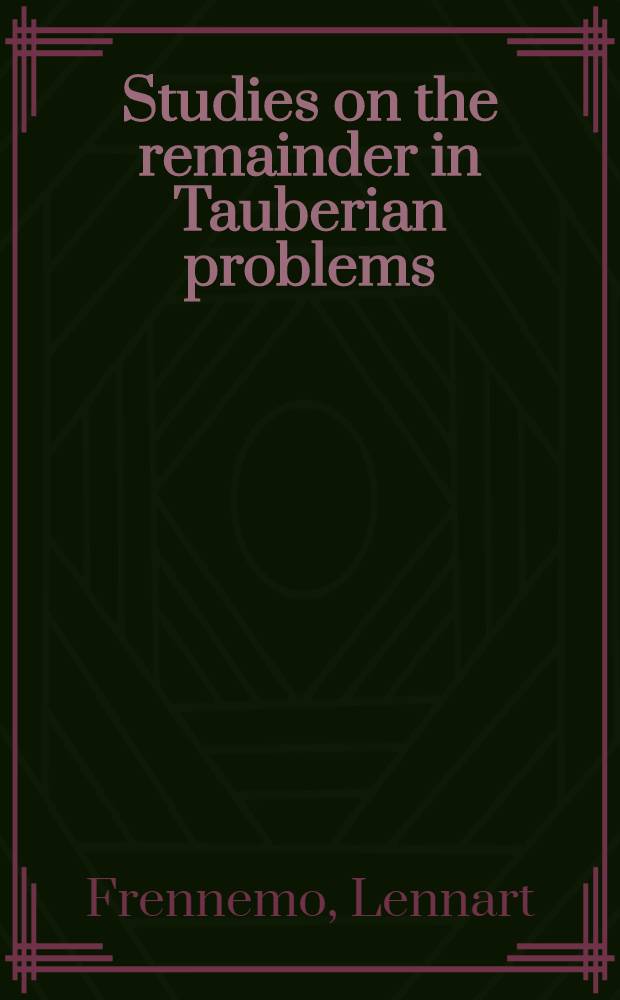 Studies on the remainder in Tauberian problems