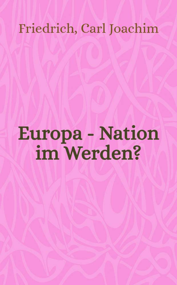 Europa - Nation im Werden?