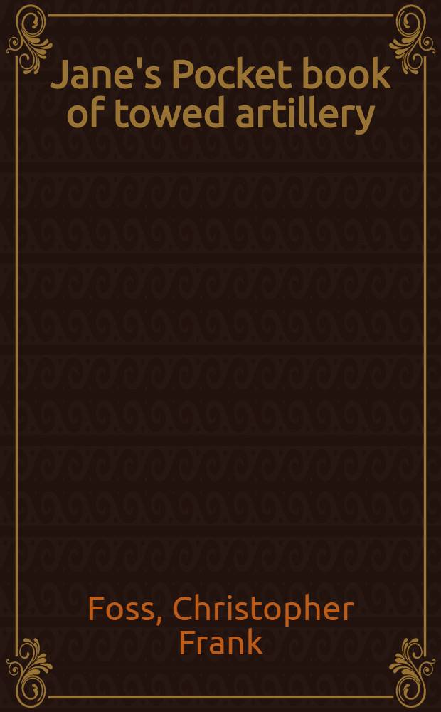 Jane's Pocket book of towed artillery