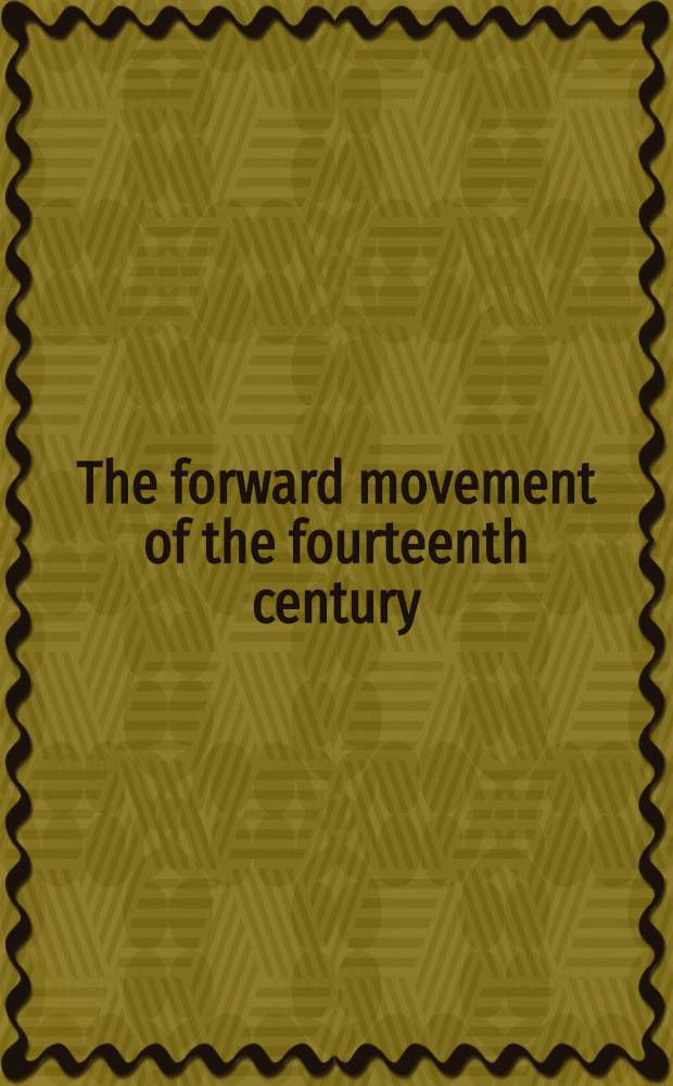 The forward movement of the fourteenth century