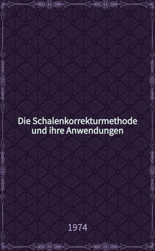 Die Schalenkorrekturmethode und ihre Anwendungen : Vortrag auf der Winterschule der Kernphysiker der DDR