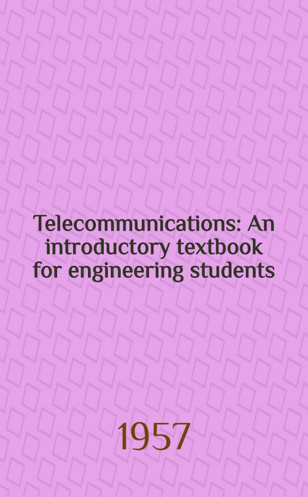 Telecommunications : An introductory textbook for engineering students
