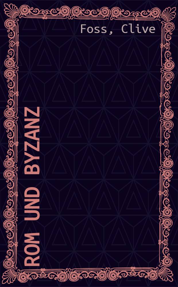 Rom und Byzanz