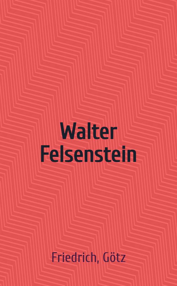 Walter Felsenstein