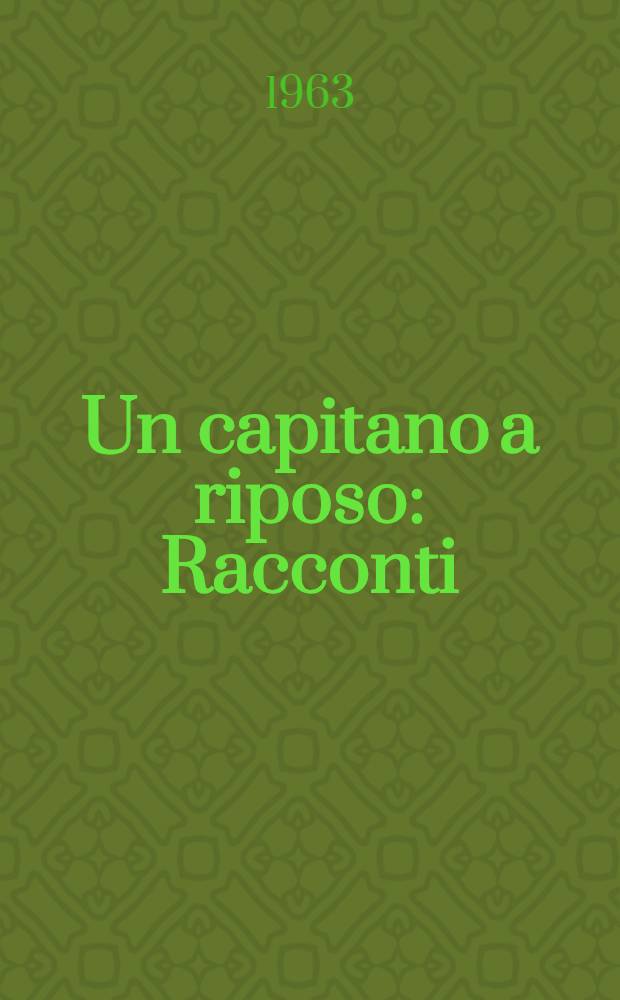 Un capitano a riposo : Racconti