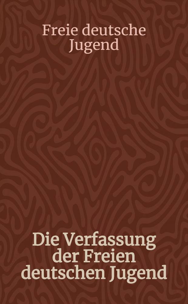 Die Verfassung der Freien deutschen Jugend
