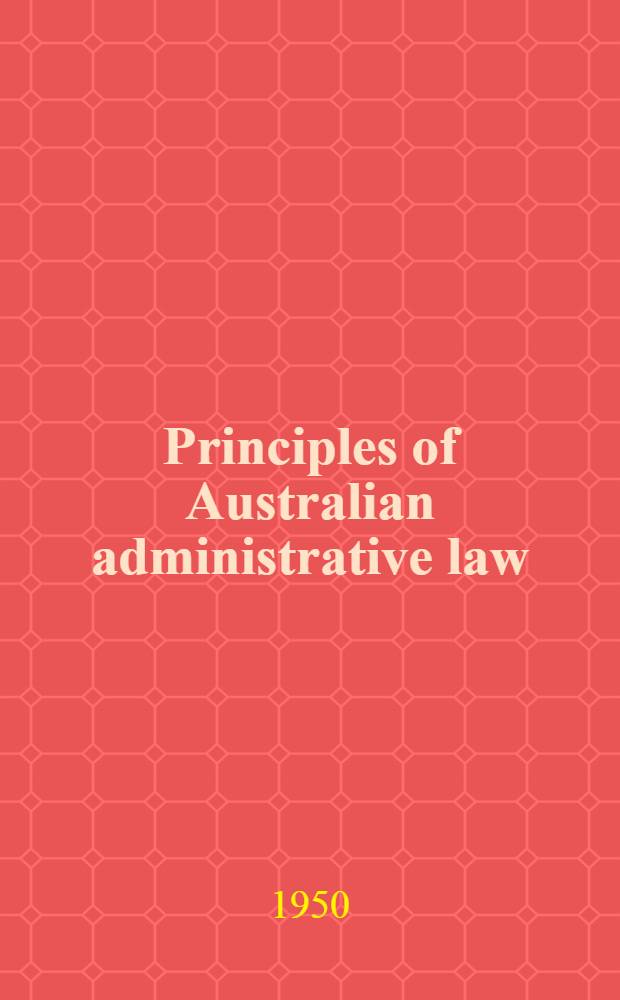 Principles of Australian administrative law