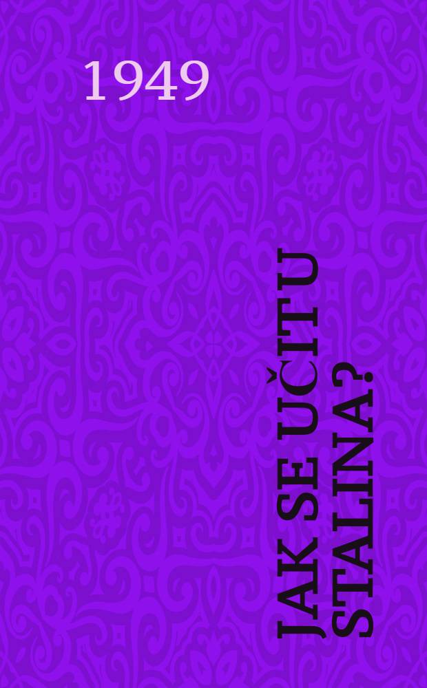 Jak se učit u Stalina?