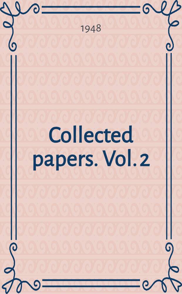 Collected papers. Vol. 2 : [Clinical papers