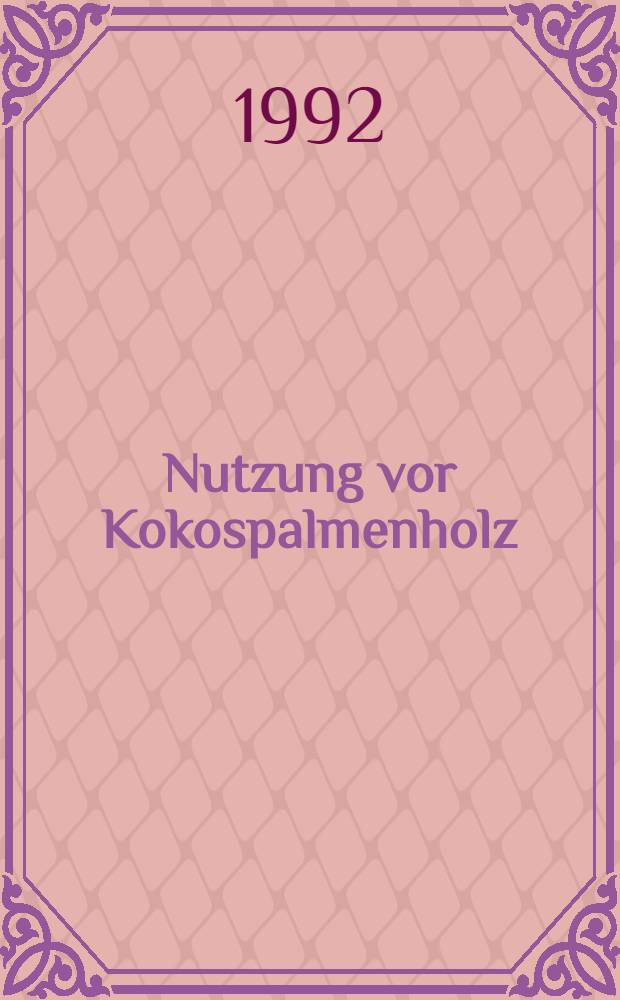 Nutzung vor Kokospalmenholz : Am Beispiel von Nordsulawesi, Indonesien
