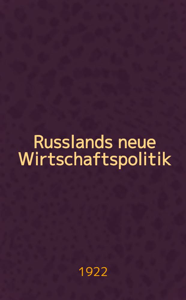 Russlands neue Wirtschaftspolitik