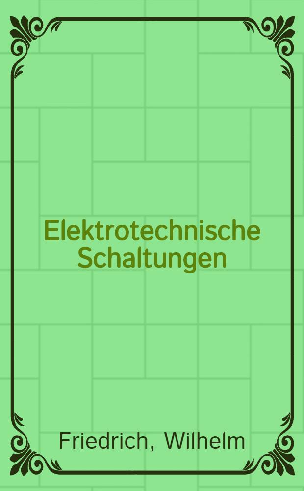Elektrotechnische Schaltungen