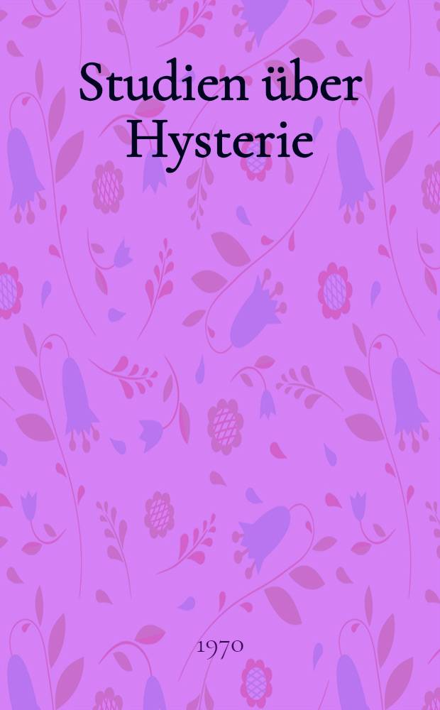 Studien über Hysterie