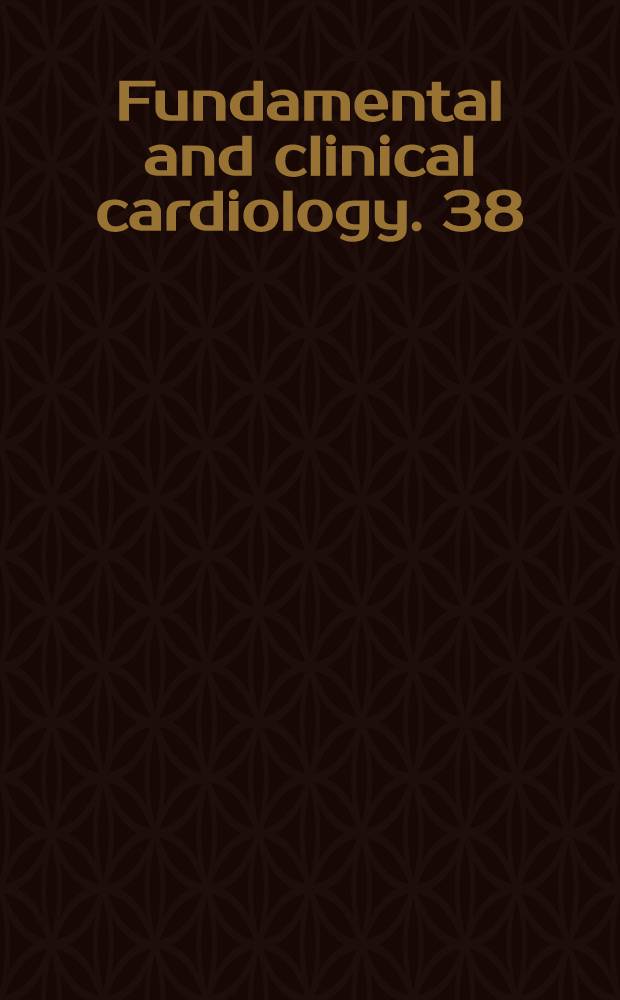 Fundamental and clinical cardiology. 38 : Cardiac rehabilitation