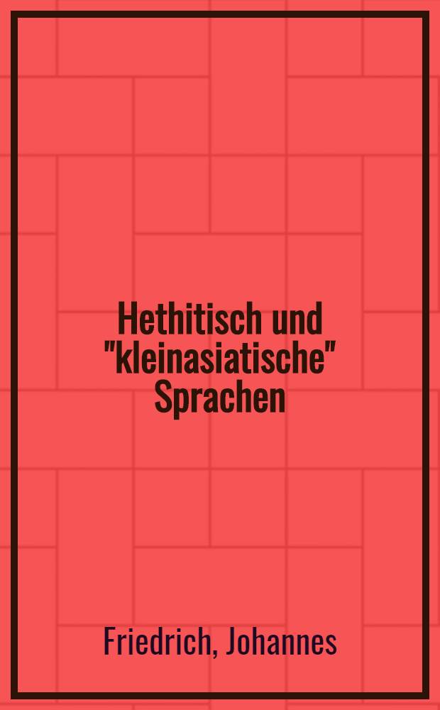 Hethitisch und "kleinasiatische" Sprachen