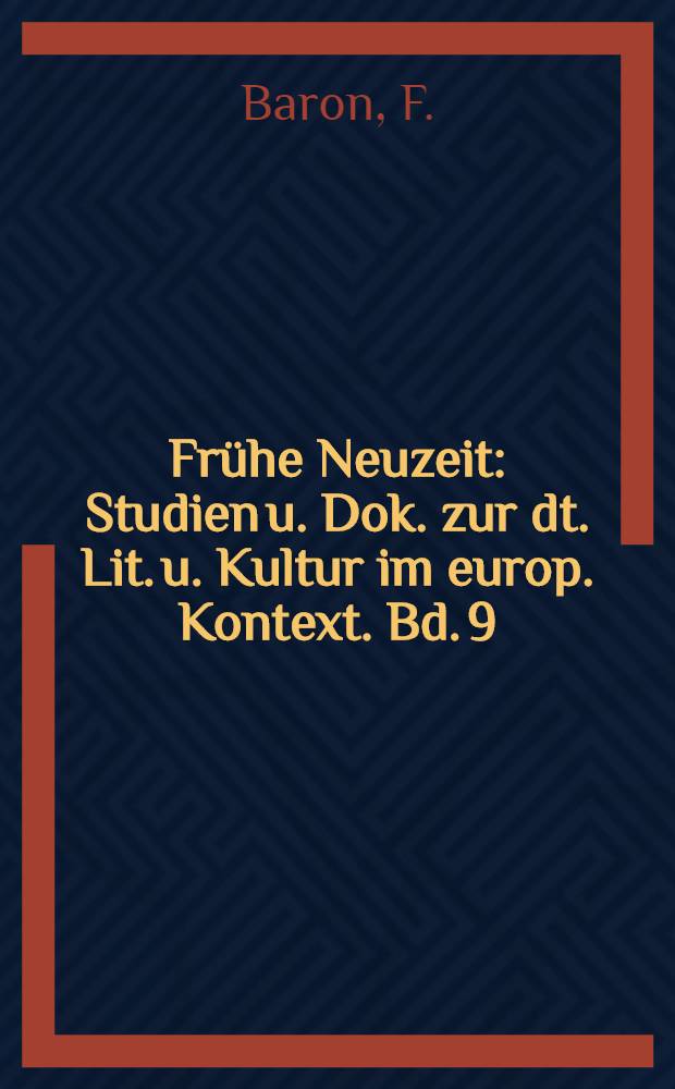 Frühe Neuzeit : Studien u. Dok. zur dt. Lit. u. Kultur im europ. Kontext. Bd. 9 : Faustus on trial