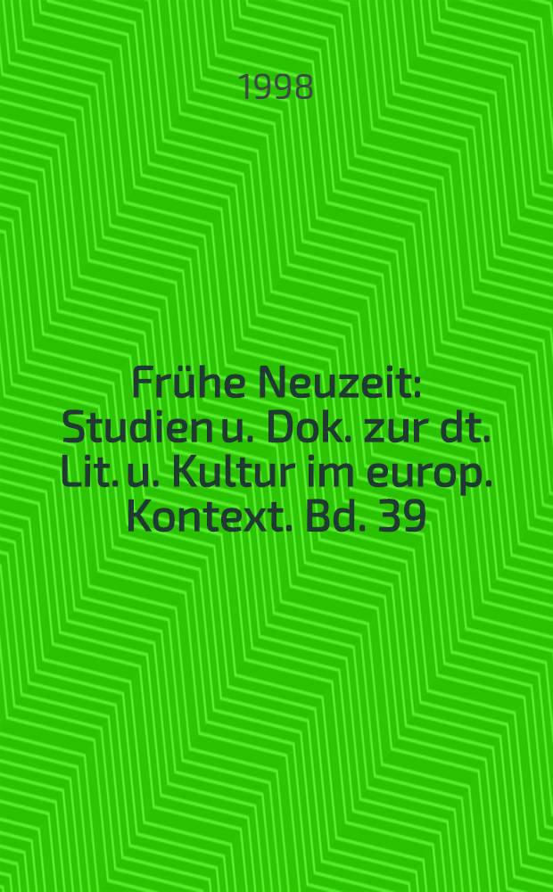 Fr&uuml;he Neuzeit : Studien u. Dok. zur dt. Lit. u. Kultur im europ. Kontext. Bd. 39 : Stadt und Literatur im deutschen Sprachraum der Fr&uuml;hen Neuzeit