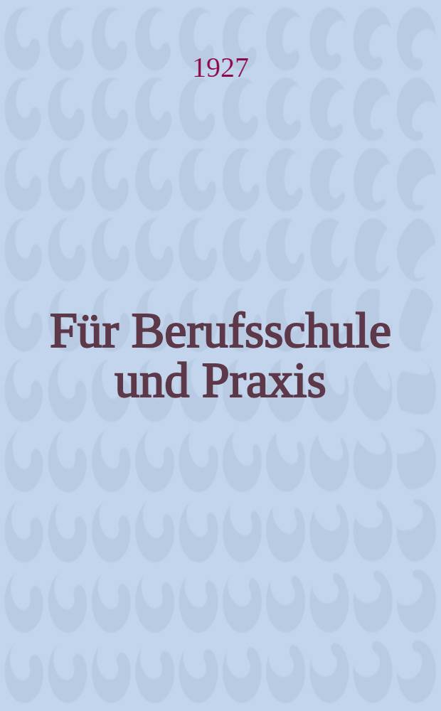 F&uuml;r Berufsschule und Praxis