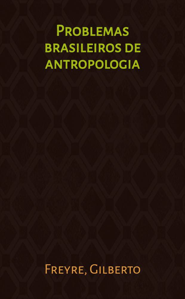 Problemas brasileiros de antropologia