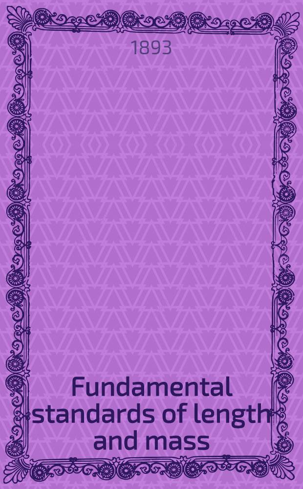 Fundamental standards of length and mass