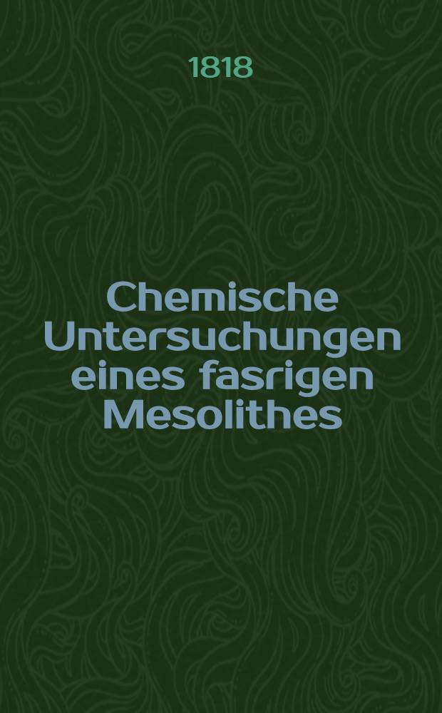 Chemische Untersuchungen eines fasrigen Mesolithes